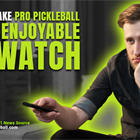 How to Make Pro Pickleball More Enjoyable to Watch