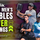 The Dink's latest Top 20 Men’s Doubles Power Rankings