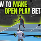 Suggestions For Making Your Open Play Pickleball Experience More Enjoyable