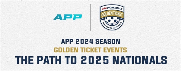 APP Unveils Three 'Golden Ticket' Tournaments for 2025 USA Pickleball...