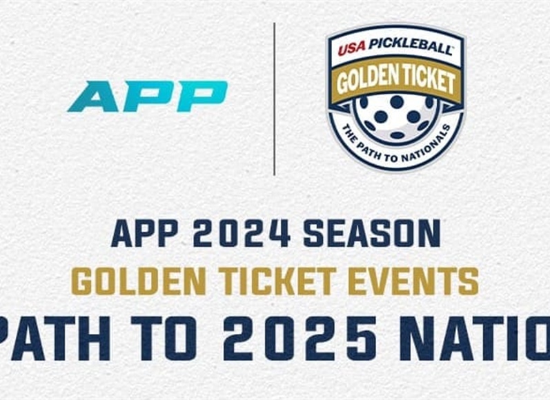 APP Unveils Three 'Golden Ticket' Tournaments for 2025 USA Pickleball National...