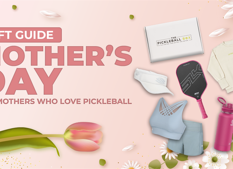 The Mother’s Day Gift Guide for Moms Who Love Pickleball