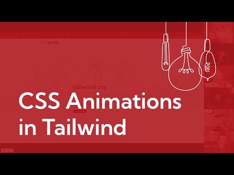 CSS Animations in Tailwind — The Gorilla Learning Lab (#9)