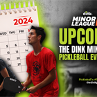 A Complete Listing of The Dink Minor League Pickleball Events in June