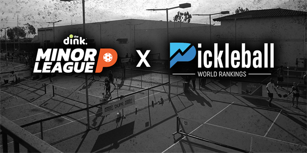 Pickleball World Rankings Announced as Title Sponsor of The Dink Minor League Pickleball