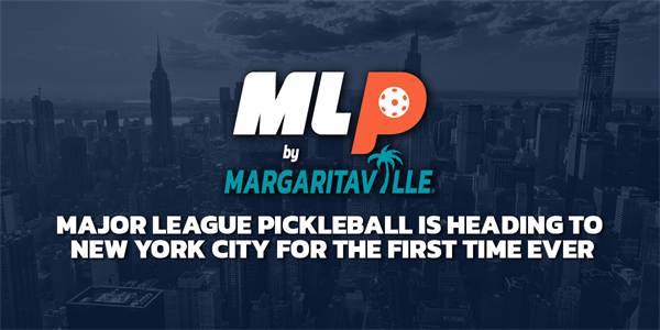 Major League Pickleball Takes Over NYC with First Pro Event in the Big Apple