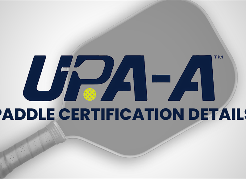 UPA-A Announces Annual $20,000 Fee for Paddle Certification in 2025 | Pickleball News