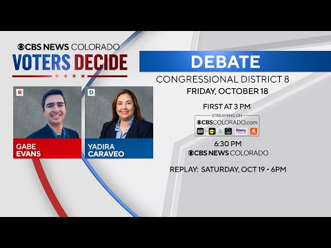 Congressional District 8 candidates Gabe Evans and Yadira Caraveo to debate...