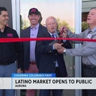 Mercado Ahorra Mucho celebrates grand opening in Aurora