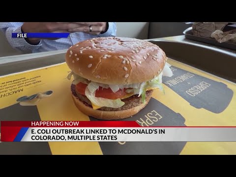 Colorado death linked to McDonald’s E. coli outbreak