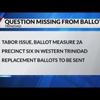 Trinidad ballots incorrect, missing question