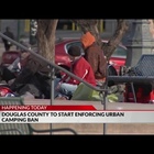 Douglas County to start enforcing urban camping ban