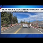 Trail Ridge Road in Rocky Mountain National Park closed to traffic for season