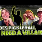 There's a New Bad Boy in Pro Pickleball