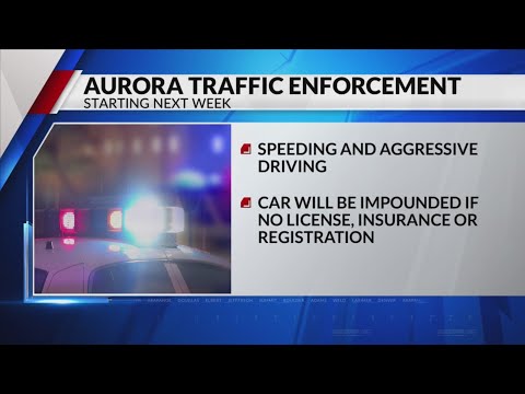 Aurora warning drivers of ramped up traffic enforcement